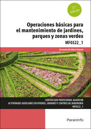 Operaciones básicas para el mantenimiento de jardines, parques y zonas verdes, Fernando Gil-Albert Velarde - Paraninfo