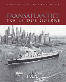 Transatlantici tra le due guerre, VV.AA. - ULRICO HOEPLI