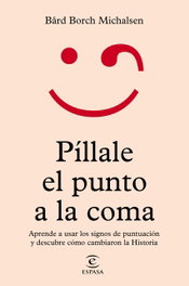 Píllale el punto a la coma, Bård Borch Michalsen - ESPASA CALPE