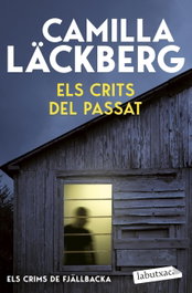 Els crits del passat (Els crims de Fjällbacka), Camilla Läckberg - LABUTXACA