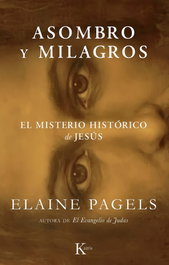 Asombro y milagros, Elaine Pagels - KAIROS
