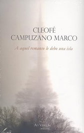 SAPERE AUDE, A AQUEL REMANSO LE DEBO UNA ISLA, Cleofé Campuzano Marco - AD-VERSUM
