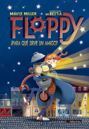 LABERINTO, FLOPPY. ¿PARA QUÉ SIRVE UN AMIGO? - Mavis Miller