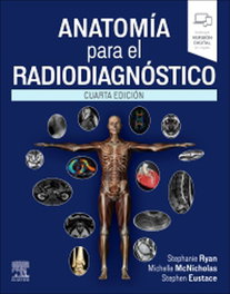 Anatomía para el radiodiagnóstico 4ª Ed, S. Ryan - Elsevier Editorial