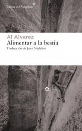 Alimentar a la bestia, Al Alvarez - LIBROS DEL ASTEROIDE
