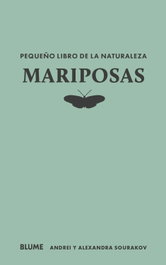 BLUME, Pequeño libro de la naturaleza. Mariposas, Andrei Sourakov - BLUME