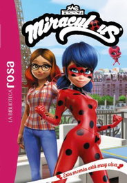 Hachette Heroes, La Biblioteca Rosa. Miraculous, 3. Esta momia está muy viva - Hachette Heroes