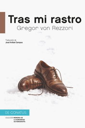 Tras mi rastro, Gregor Von Rezzori - DE CONATUS
