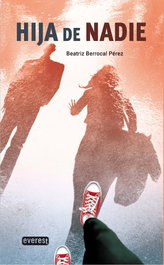 Hija de nadie, Beatriz Berrocal Pérez - PARANINFO EVEREST