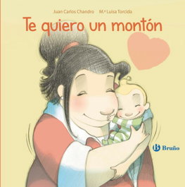 BRUÑO Te quiero un montón, Juan Carlos Chandro Ramírez - BRUÑO