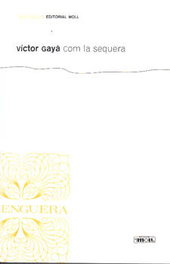 MOLL EDITORIAL, COM LA SEQUERA, Victor Gaya