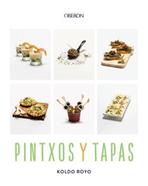 Pintxos y Tapas, Koldo Royo - ANAYA