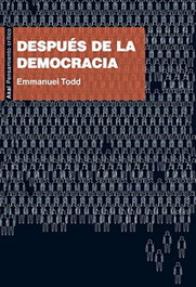 Después de la democracia, Emmanuel Todd - AKAL
