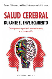 Salud cerebral durante el envejecimiento, Steven P. Simmons - OBELISCO EDICIONES