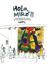 GUSTAVO GILI, HOLÁ MIRÓ: CUADERNO DE VIAJE DE UN URBAN SKETCHER, Swasky