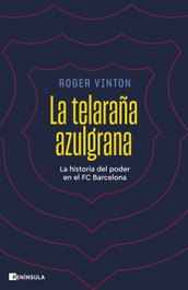 La telaraña azulgrana, Roger Vinton - PENINSULA