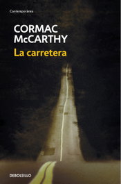 La carretera, Cormac McCarthy - DEBOLSILLO