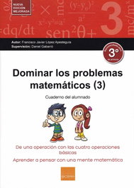 BOIRA EDITORIAL, Dominar los problemas matemáticos 3 - BOIRA EDITORIAL