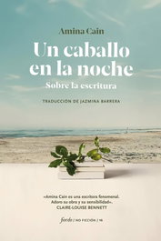 Un caballo en la noche, Amina Cain - FIORDO