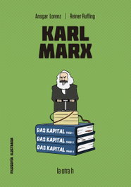 Karl Marx, Reiner Ruffing; Ansgar Lorenz - LA OTRA H