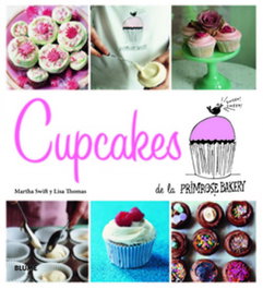 Cupcakes de la Primrose Bakery, Martha Swift y Lisa Thomas - BLUME