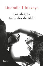 Los alegres funerales de Alik, Liudmila Ulítskaya - LUMEN