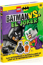 LEGO BATMAN VS EL JOKER. LOS SUPERHEROES Y SUPERVILLANOS DE DC SE ENFRENTAN CARA A CARA, VARIOS AUTORES - Penguin Random House Grupo Editorial, S.A.U.