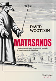 SHACKLETON BOOKS, Matasanos - David Wootton