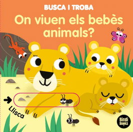 BINDI BOOKS On viuen els bebès animals?