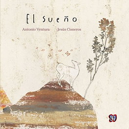 El sueño, Antonio Ventura - FONDO CULTURA ECONOMICA (FCE)