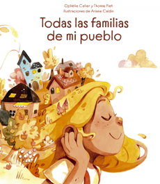 Todas las familias de mi pueblo, Ophélie Celier - PICARONA