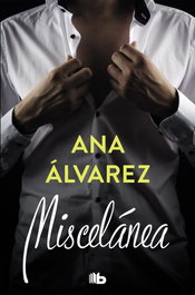 Miscelánea, Ana Álvarez - B DE BOLSILLO
