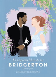 El pequeño libro de los Bridgerton, Charlotte Browne - TITANIA