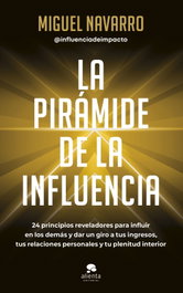 La pirámide de la influencia, Miguel Navarro - ALIENTA