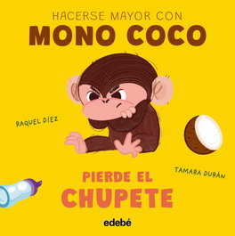 EDEBE Mono Coco pierde el chupete, Raquel Díez - EDEBE