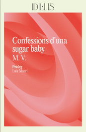 Confessions d'una sugar baby, M. V. - ELA GEMINADA EDICIONS