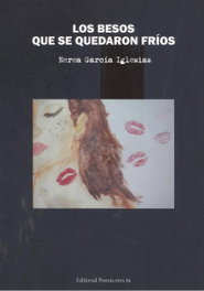 LOS BESOS QUE SE QUEDARON FRÍOS, Nerea García Iglesias - EDITORIAL POESIA ERES TU