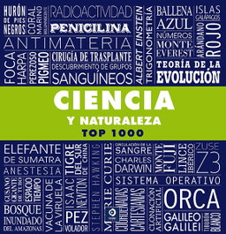 CIENCIA Y NATURALEZA TOP 1000, Quintessence Editions Ltd - EDIMAT