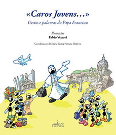 Caros jovens... gestos e palavras para francisco, VV.AA. - LUCERNA
