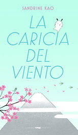 LIBROS DEL ZORRO ROJO, La caricia del viento, Sandrine Kao - LIBROS DEL ZORRO ROJO