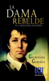 La Dama rebelde (El caballero Oliveros), Germiniano González Diez - ECU
