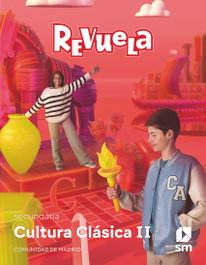 SM, CULTURA CLÁSICA II 4ºESO. REVUELA. MADRID 2023 - SM