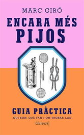 Encara més PIJOS, Marc Giró - UNIVERS