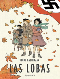 Las lobas, Flore Balthazar - PONENT / MON