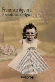Prenda de abrigo, Francisca Aguirre - OLE LIBROS