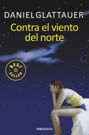Contra el viento del norte, Daniel Glattauer - DEBOLSILLO