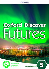 OXFORD UNIVERSITY PRESS, OXFORD DISCOVER FUTURES 5 SB