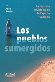 Los pueblos sumergidos, Paco Acedo - ANAYA