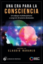 Grano Mostaza, UNA ERA PARA LA CONSCIENCIA: ENFOQUE MULTIDISCIPLINARIOS, Enric Corbera; Ervin Laszlo - Grano Mostaza