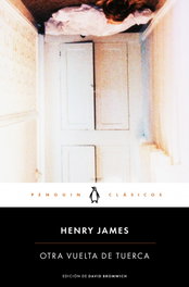 Otra vuelta de tuerca, Henry James - PENGUIN CLASICOS